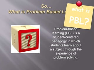 Problem based learning | PPTX