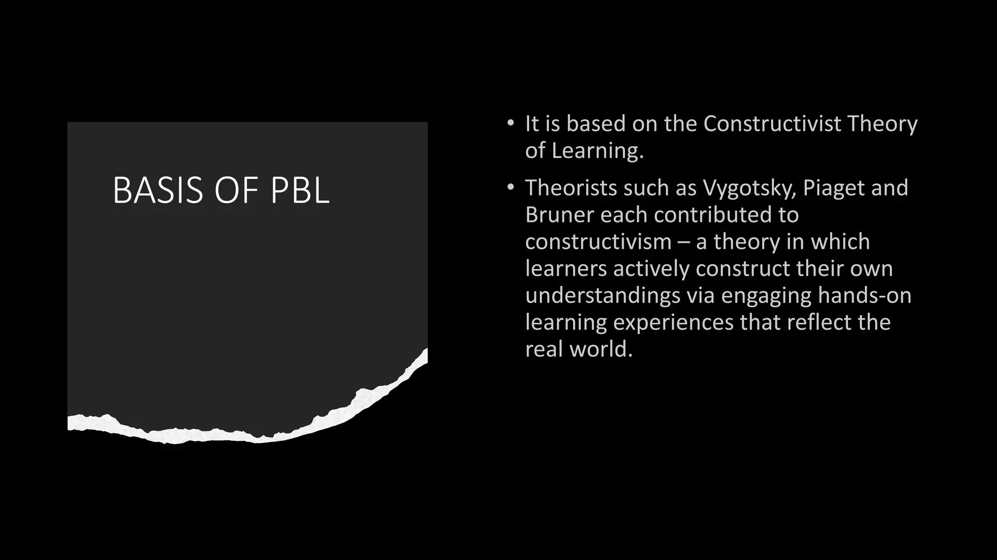 BASIS OF PBL
 