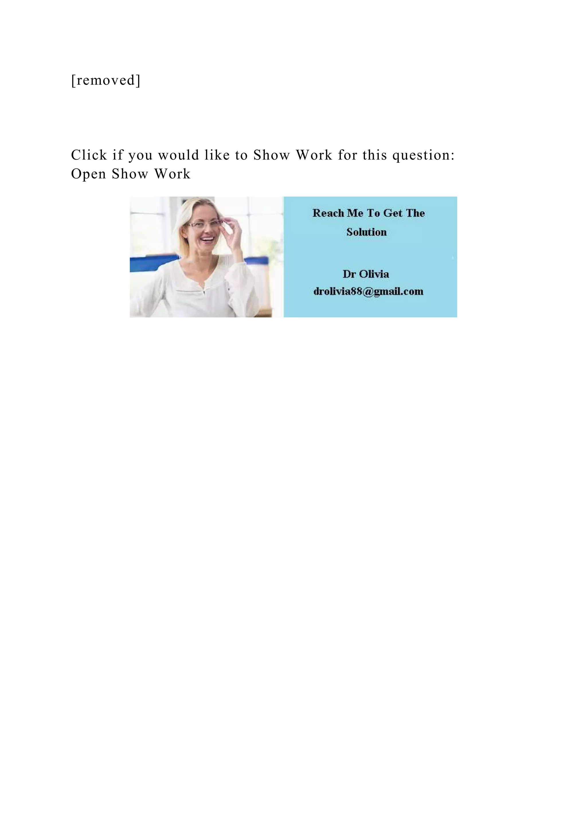 [removed]
Click if you would like to Show Work for this question:
Open Show Work
 