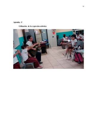 18
Apéndice F
Utilización de la expresión artística
 