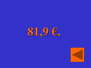 81,9 €.
 