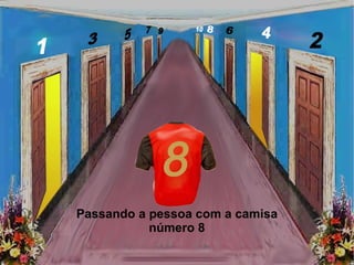 Passando a pessoa com a camisa número 8 