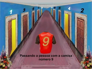 Passando a pessoa com a camisa número 9 