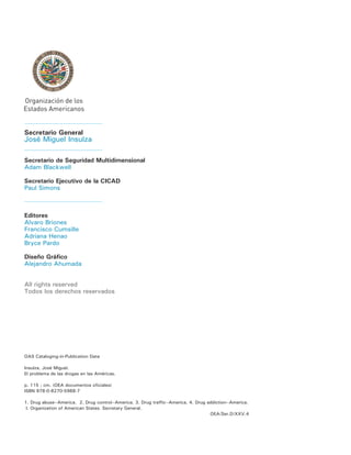 EL PROBLEMA DE
LAS DROGAS EN LAS
AMÉRICAS
Organización de los Estados Americanos
Secretaría General
 