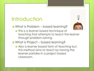 Problem and Project based learning | PPT