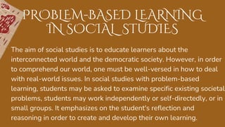 Problem and Project Based Learning in Social Studies | PPTX