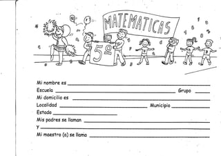 Mi nombre es
Escuela
Mí domicilio es
Localidad
Estado
Mis padres se llaman
Grupo
Municipio
Mi maestro (a) se llama
 