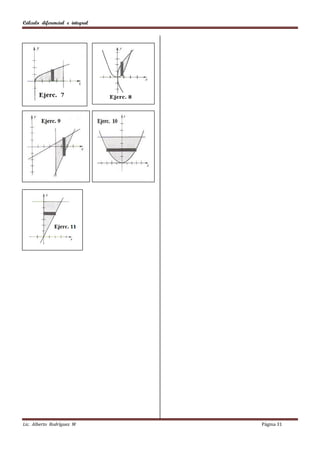 Cálculo diferencial e integral




Lic. Alberto Rodríguez M         Página 31
 