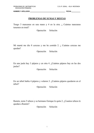 PROBLEMAS DE MATEMÁTICAS                             C.E.I.P. GENIL .- ISLA REDONDA
  EDUCACIÓN PRIMARIA

NOMBRE Y APELLID...