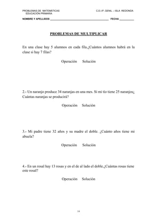 PROBLEMAS DE MATEMÁTICAS                                C.E.I.P. GENIL .- ISLA REDONDA
  EDUCACIÓN PRIMARIA

NOMBRE Y APEL...
