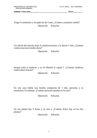 PROBLEMAS DE MATEMÁTICAS                               C.E.I.P. GENIL .- ISLA REDONDA
  EDUCACIÓN PRIMARIA

NOMBRE Y APELL...