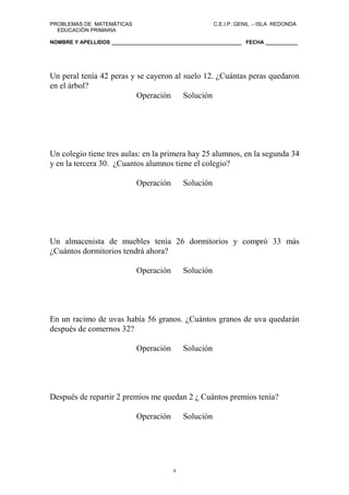 PROBLEMAS DE MATEMÁTICAS                               C.E.I.P. GENIL .- ISLA REDONDA
  EDUCACIÓN PRIMARIA

NOMBRE Y APELL...