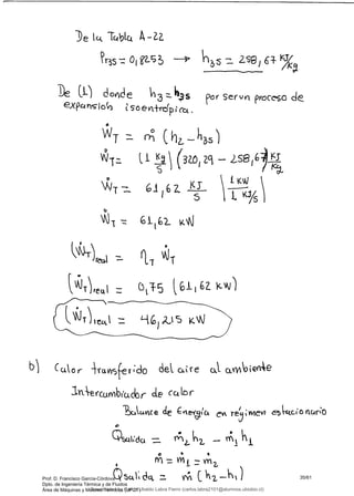 ]e tc-t. Tcbk. 4-aa
O ''2 —3
7
De (L) doyde 335 orServnprcoc
eXpero oev+rdpc.
w 0 (hi--k3s)
vvl .i  (o1zc - LS8
S 9-k
l
o
Lyj
16 1
5
~~7)ret -
-
Ql ~T
~.r)recti z: c5t-fs ~ Gi, 6 z
b or 4Y CLA<Sfer i
-do de. CLi (j a14Q(t4e
cumbi'cickr ¿ ccbr
e En mí
o
-
o
jo
Qiscxit ~cx -
- m c ~ 2. As
Prof. D. Francisco García-Córdova
Dpto. de Ingeniería Térmica y de Fluidos
Área de Máquinas y Motores Térmicos (UPCT)
35/61
Downloaded by Carlos Ubaldo Labra Fierro (carlos.labra2101@alumnos.ubiobio.cl)
lOMoARcPSD|11246813
 