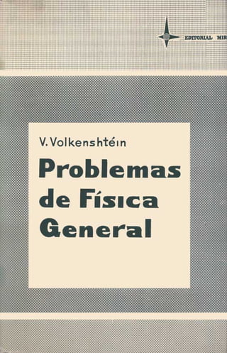 problemas-de-fisica-general-volkenshtein-1.pdf