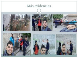 Más evidencias
 
