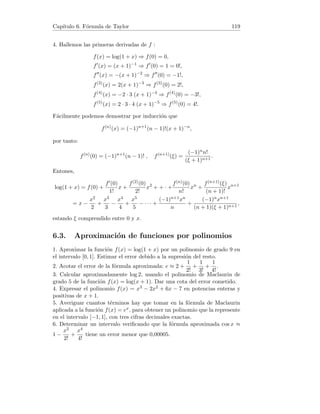 Capı́tulo 2. Sucesiones de números reales 19
Dividiendo numerador y denominador entre n :
p
n2 + n −
p
n2 − n =
2
r
1 +
1
n
+
r
1 −
1
n
.
Por tanto,
L = lı́m
n→+∞
2
r
1 +
1
n
+
r
1 −
1
n
=
1
1 + 1
=
1
2
.
6. El término enésimo xn de la sucesión es:
xn = 0. 999 . . . 9
| {z }
n
=
9
10
+
9
102
+
9
103
+ · · · +
9
10n
=
9
10

1 +
1
10
+
1
102
+ · · · +
1
10n−1

=
9
10
1 +
1
10
+

1
10
2
+ · · · +

1
10
n
!
.
Usando la fórmula de la suma de los términos de una progresión geométrica:
1 +
1
10
+

1
10
2
+ · · · +

1
10
n
=
1 1
10n − 1

1
10 − 1
.
Usando que si |q|  1, entonces lı́m qn = 0 :
L = lı́m
n→+∞
9
10
·
1
10n − 1
1
10 − 1
=
9
10
·
−1
− 9
10
= 1.
7. Si   0, existe n0 natural tal que |an − a|   para todo n ≥ n0. Entonces,
||an| − |a|| ≤ |an − a|  , ∀n ≥ n0
lo cual implica que {|an|} → |a| . El recı́proco no es cierto, basta elegir la
sucesión {(−1)n}. Se verifica {|(−1)n|} → 1, sin embargo {(−1)n} no es
convergente.
8. Tenemos:
lı́m
n→+∞
 