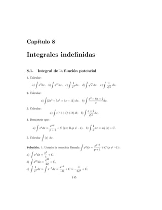 Capı́tulo 2. Sucesiones de números reales 21
2.6. Sucesiones monótonas
1. Estudiar la monotonı́a de las sucesiones:
xn =
2n
n + 1
, yn =
n
n2 + 1
, zn =
n + 1
3n − 11
.
2. Estudiar la monotonı́a de las sucesiones: an =
7n
n!
, bn =
7n
(n + 5)!
.
3. Se considera la sucesión an =
2n
n2 + 1
.
a) Demostrar que es monótona creciente.
b) Demostrar que K = 3 es cota superior de la sucesión.
c) Concluir que es convergente.
4. Se considera la sucesión {an} definida por a1 = 0 y an+1 =
√
6 + an.
a) Demostrar por inducción que an ≥ 0 para todo n.
b) Demostrar que {an} es monótona creciente.
c) Demostrar {an} está acotada superiormente.
d) Calcular el lı́mite de {an} caso de ser convergente.
5. Demostrar que toda sucesión monótona creciente y acotada superiormen-
te, es convergente, y que su lı́mite es el extremo superior del conjunto de los
términos de la sucesión.
Solución. 1. Tenemos:
xn+1 − xn =
2(n + 1)
(n + 1) + 1
−
2n
n + 1
=
2
(n + 2)(n + 1)
,
yn+1 − yn =
n + 1
(n + 1)2 + 1
−
n
n2 + 1
=
−n2 − n + 1
[(n + 1)2 + 1] (n2 + 1)
,
zn+1 − zn =
(n + 1) + 1
3(n + 1) − 11
−
n + 1
3n − 11
=
−14
(3n − 8)(3n − 11)
.
Dado que xn+1 − xn ≥ 0 ∀n, la sucesión {xn} es monótona creciente.
Como yn+1 − yn ≤ 0 ∀n, la sucesión {yn} es monótona decreciente.
Por último, para n = 2 tenemos z3 − z2 = −7/5 ≤ 0, y para para n = 3,
z4 − z3 = 7 ≥ 0, por tanto {zn} no es monótona.
2. Tenemos:
an+1
an
=
7n+1
(n + 1)!
·
n!
7n
=
7
n + 1
,
bn+1
bn
=
7n+1
(n + 6)!
·
(n + 5)!
7n
=
7
n + 6
.
 