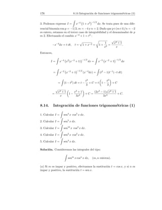 28 2.9 Miscelánea de sucesiones (1)
Es decir, para cualquier   0, si elegimos n0 número natural tal que n0 
(3 − 35)/49, entonces |an − 2/|   si n ≥ n0, por tanto 2/7 es lı́mite de
la sucesión {an}.Eligiendo  = 0,002 :
n 
3 − 35
49
⇔ n 
3 − 35 · 0,002
49 · 0,002
= 29,89 . . . ,
luego a partir del término a30 ocurre |an − 2/7|  0,002.
2. Para A 6= B se verifica:
A − B =
A3 − B3
A2 + AB + B2
.
Llamando A = 3
√
n3 + 2n2 y B = n queda:
3
p
n3 + 2n2 − n =
2n2
3
p
(n3 + 2n2)2 + n 3
√
n3 + 2n2 + n2
.
Dividiendo numerador y denominador entre n2 :
3
p
n3 + 2n2 − n =
2
3
r
(n3 + 2n2)2
n6
+
3
r
n3 + 2n2
n3
+ 1
.
Por tanto, L =
2
1 + 1 + 1
=
2
3
.
3. Se verifica
2
n
≤
1
2
⇔ 4 ≤ n, por tanto si n ≥ 4 :
0 ≤
2n
n!
=
23
1 · 2 · 3
·
2 · 2 · . . . · 2
4 · 5 · . . . · n
≤
4
3

1
2
n−3
=
32
3

1
2
n
.
Dado que lı́m
n→+∞
0 = lı́m
n→+∞
32
3

1
2
n
= 0, se concluye del teorema del
Sandwhich que lı́m
n→+∞
2n
n!
= 0.
4. Tenemos: a2n = b1/2nc = 0 y a2n+1 = b−1/(2n + 1)c = −1 lo cual impli-
ca {a2n} → 0 y {a2n+1} → −1. La sucesión no es convergente por tener dos
subsucesiones con distintos lı́mites.
5. Habı́amos demostrado que
n
X
k=1
k2
= 12
+ 23
+ 32
+ . . . + n2
=
n(n + 1)(2n + 1)
6
.
 