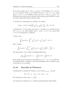 Capı́tulo 4. Derivadas 73
Determinemos f−1(6). Usando la definición de imagen inversa:
f−1
(6) = x0 ⇔ f(x0) = 6 ⇔ x3
0 + 2x2
0 + 3x0 = 6.
La ecuación x3
0 + 2x2
0 + 3x0 − 6 = 0, tiene la raı́z x0 = 1, y factorizando
obtenemos x3
0 + 2x2
0 + 3x0 − 6 = (x − 1)(x2
0 + 3x0 + 6) = 0. La ecuación
x2
0 +3x0 +6 = 0 no tiene soluciones reales, por tanto f−1(6) = 1. Derivemos
las funciones f y g :
f0
(x) = 3x2
+ 4x + 3,
g0
(x) =
(3x2 + 12x + 9)(x4 + 1) − 4x3(x3 + 6x2 + 9x + 5)
(x4 + 1)2
.
Sustituyendo x = 1 obtenemos f0(1) = 1, g0(1) = −9. Por tanto:
(g ◦ f−1
)0
(6) = g0
(1) ·
1
f0(1)
= −
9
10
.
4.12. Derivada logarı́tmica
1. Derivar y =
(2x − 1)2
√
3x + 2
3
√
x
.
2. Derivar y = xx.
3. Hallar la derivada de la función y = xsen x.
4. Hallar la derivada de la función y = (cos x)sen x.
5. Hallar la derivada de la función y = xxx
6. Siendo f(x) =

x − 1
x + 1
x
, calcular f0(2).
Solución. 1. Tomando logaritmos:
log y = 2 log(2x − 1) +
1
2
(3x + 2) −
1
3
log x.
Derivando:
y0
y
= 2
2
2x − 1
+
1
2
3
3x + 2
−
1
3
1
x
.
Pasando y al segundo miembro y sustituyendo por su valor:
y0
=
(2x − 1)2
√
3x + 2
3
√
x

1
2x − 1
+
3
2(3x + 2)
−
1
3x

.
2. Tomando logaritmos: log y = x log x. Derivando:
y0
y
= 1 log x + x
1
x
= 1 + log x.
 
