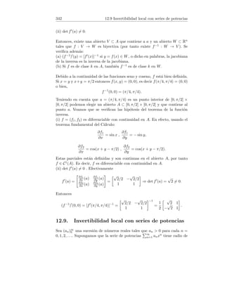 86 4.17 Derivadas infinitas y laterales
Tercer caso: x = 1. En todo intervalo abierto que contiene a 1 la función
no es elemental. Aplicamos pues la definición de derivada. La función a la
derecha y a la izquierda de 1 está expresada por fórmulas distintas, por tanto
hallamos las derivadas por la derecha y por la izquierda.
f0
+(1) = lı́m
h→0+
f(1 + h) − f(1)
h
= lı́m
h→0+
3(1 + h)2 + (1 + h) − 4
h
= lı́m
h→0+
3h2 + 7h
h
= lı́m
h→0+
(3h + 7) = 7.
f0
−(1) = lı́m
h→0−
f(1 + h) − f(1)
h
= lı́m
h→0−
7(1 + h) − 3 − 4
h
= lı́m
h→0−
7 = 7.
Existe por tanto f0(1) y es igual a 7. Podemos pues concluir que
f0
(x) =

6x + 1 si x ≥ 1
7 si x  1.
4. Sabemos que la función valor absoluto está definida por
f(x) = |x| =

x si x ≥ 0
−x si x  0.
Primer caso: x  0. Existe un intervalo abierto que contiene a x en el cual la
función es elemental. Aplicando las conocidas reglas de derivación, f0(x) = 1.
Segundo caso: x  0. Existe un intervalo abierto que contiene a x en el
cual la función es elemental. Aplicando las conocidas reglas de derivación,
f0(x) = −1.
Tercer caso: x = 0. En todo intervalo abierto que contiene a 0 la función
no es elemental. Aplicamos pues la definición de derivada. La función a la
derecha y a la izquierda de 0 está expresada por fórmulas distintas, por tanto
hallamos las derivadas por la derecha y por la izquierda.
f0
+(0) = lı́m
h→0+
f(0 + h) − f(0)
h
= lı́m
h→0+
h
h
= lı́m
h→0+
1 = 1.
f0
−(0) = lı́m
h→0−
f(0 + h) − f(0)
h
= lı́m
h→0−
−h
h
= lı́m
h→0−
−1 = −1
No coinciden las derivadas por la derecha y por la izquierda de f en 0, por
tanto no existe f0(0). Podemos pues concluir que
f0
(x) =

1 si x  0
−1 si x  0.
 