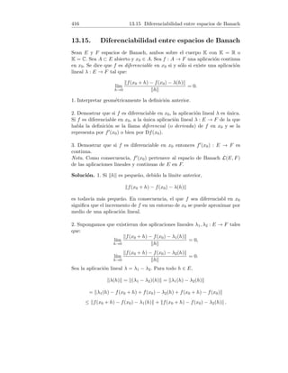 =
x10
10(ξ + 1)10

110
10(0 + 1)10
=
1
10
= 0,1.
2. Aplicando la fórmula de Maclaurin de orden 4 a la función f(x) = ex
obtenemos:
ex
= 1 +
x
1!
+
x2
2!
+
x3
3!
+
x4
4!
+
eξx5
5!
.
Para x = 1 queda:
e = 2 +
1
2!
+
1
3!
+
1
4!
+
eξ
5!
,
estando ξ entre 0 y 1, es decir 0  ξ  1. Acotemos el resto o error:
eξ
5!

e1
5!
≤
3
5!
=
1
40
.
 