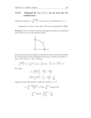 =
h2 |sen ξ|
2
≤
h2
2
.
8. Apliquemos la fórmula de Taylor a la función f en x0 = 2 :
f(x) = x3
− 2x2
+ 3x + 5 ⇒ f(2) = 11,
f0
(x) = 3x2
− 4x + 3 ⇒ f0
(2) = 7,
f00
(x) = 6x − 4 ⇒ f00
(2) = 8,
f000
(x) = 6 ⇒ f000
(2) = 6,
f(4)
(x) = 0 ⇒ f(4)
(ξ) = 0.
Entonces,
f(x) = f(2) +
f0(2)
1!
(x − 2) +
f(2)(2)
2!
(x − 2)2
+
f(3)(2)
3!
(x − 2)3
+
f(4)(ξ)
4!
(x − 2)4
= 11 + 7(x − 2) + 4(x − 2)2
+ (x − 2)3
.
9. Hallemos las derivadas hasta orden 2 de y = a ch
x
a
:
y = a ch
x
a
⇒ y(0) = a,
y0
= sh
x
a
⇒ y0
(0) = 0,
y00
=
1
a
ch
x
a
⇒ y00
(0) =
1
a
.
 