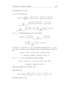 Capı́tulo 6. Fórmula de Taylor 131
en donde ξ está comprendido entre x0 y x.
b) Elijamos x0 = 4, x = 5 y acotemos el valor absoluto del resto. Teniendo
en cuenta que 4  ξ  5 :
|Rn,f,4(x)| =
 