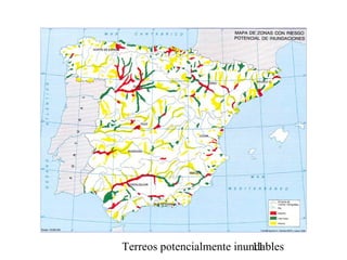 Terreos potencialmente inundables11
 