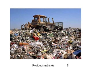 Residuos urbanos 3
 