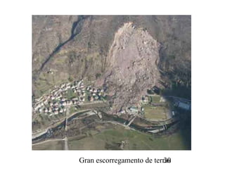 Gran escorregamento de terras30
 