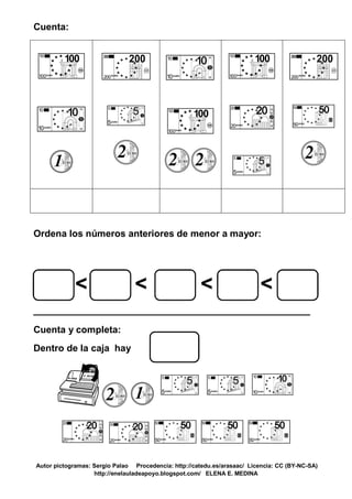 Cuenta:
Ordena los números anteriores de menor a mayor:
< < < <
___________________________________
Cuenta y completa:
Dentro de la caja hay
Autor pictogramas: Sergio Palao Procedencia: http://catedu.es/arasaac/ Licencia: CC (BY-NC-SA)
http://enelauladeapoyo.blogspot.com/ ELENA E. MEDINA
 