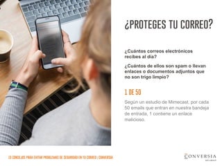 Conversia – Problemas de seguridad en tu correo electrónico | PPT