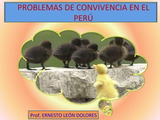 Problemas de convivencia en el perú
