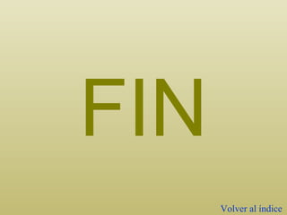 FIN Volver al índice 