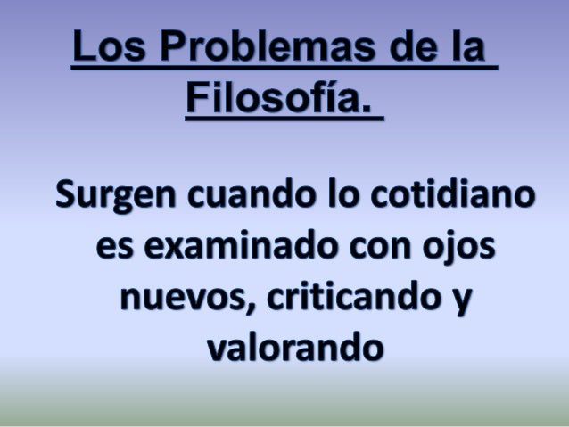 Resultado de imagen para problemas de la filosofia