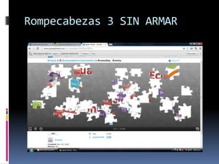 Rompecabezas 3 SIN ARMAR
 