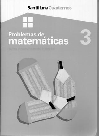 Problemas matematicas 03 santillana cuadernos