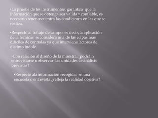 Traducir los indicadores a preguntasLa prueba de los instrumentos