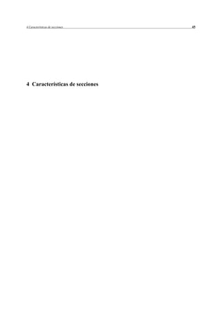 4 Características de secciones   45




4 Características de secciones
 