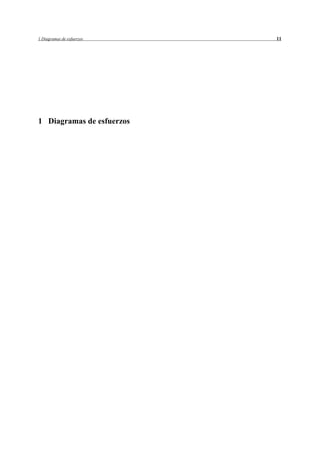 1 Diagramas de esfuerzos   11




1 Diagramas de esfuerzos
 