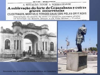 Monumento "Aos 18 do Forte", na avenida Atlântica, em Copacabana
 