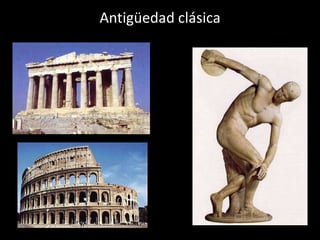 Antigüedad clásica
 