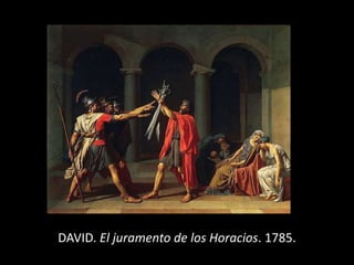 DAVID. El juramento de los Horacios. 1785.
 