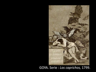 GOYA. Serie : Los caprichos, 1799.
 