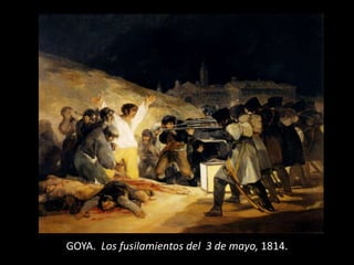 GOYA. Los fusilamientos del 3 de mayo, 1814.
 