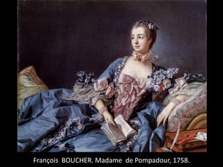 François BOUCHER. Madame de Pompadour, 1758.
 