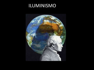 ILUMINISMO
 