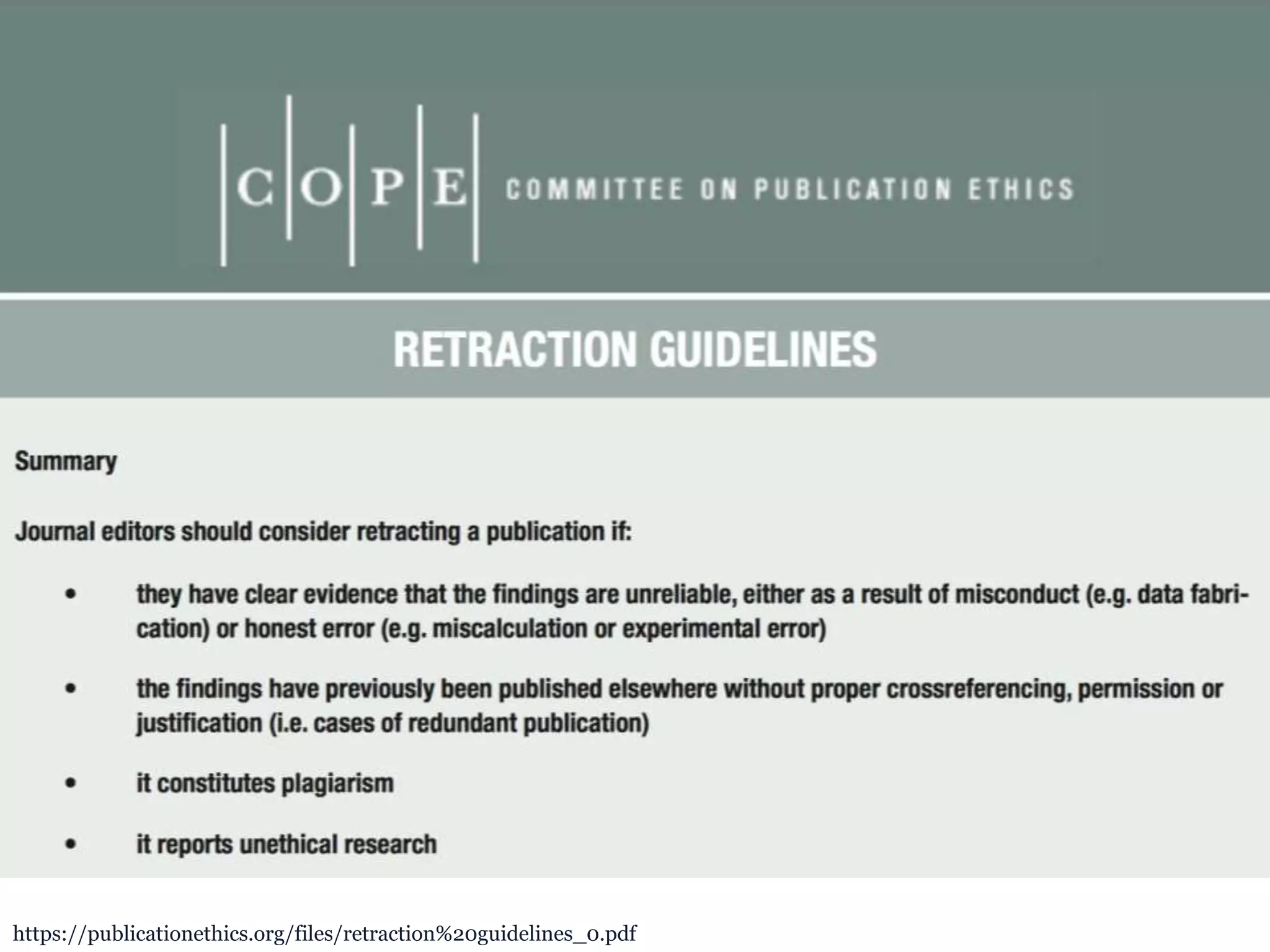 https://publicationethics.org/files/retraction%20guidelines_0.pdf
 