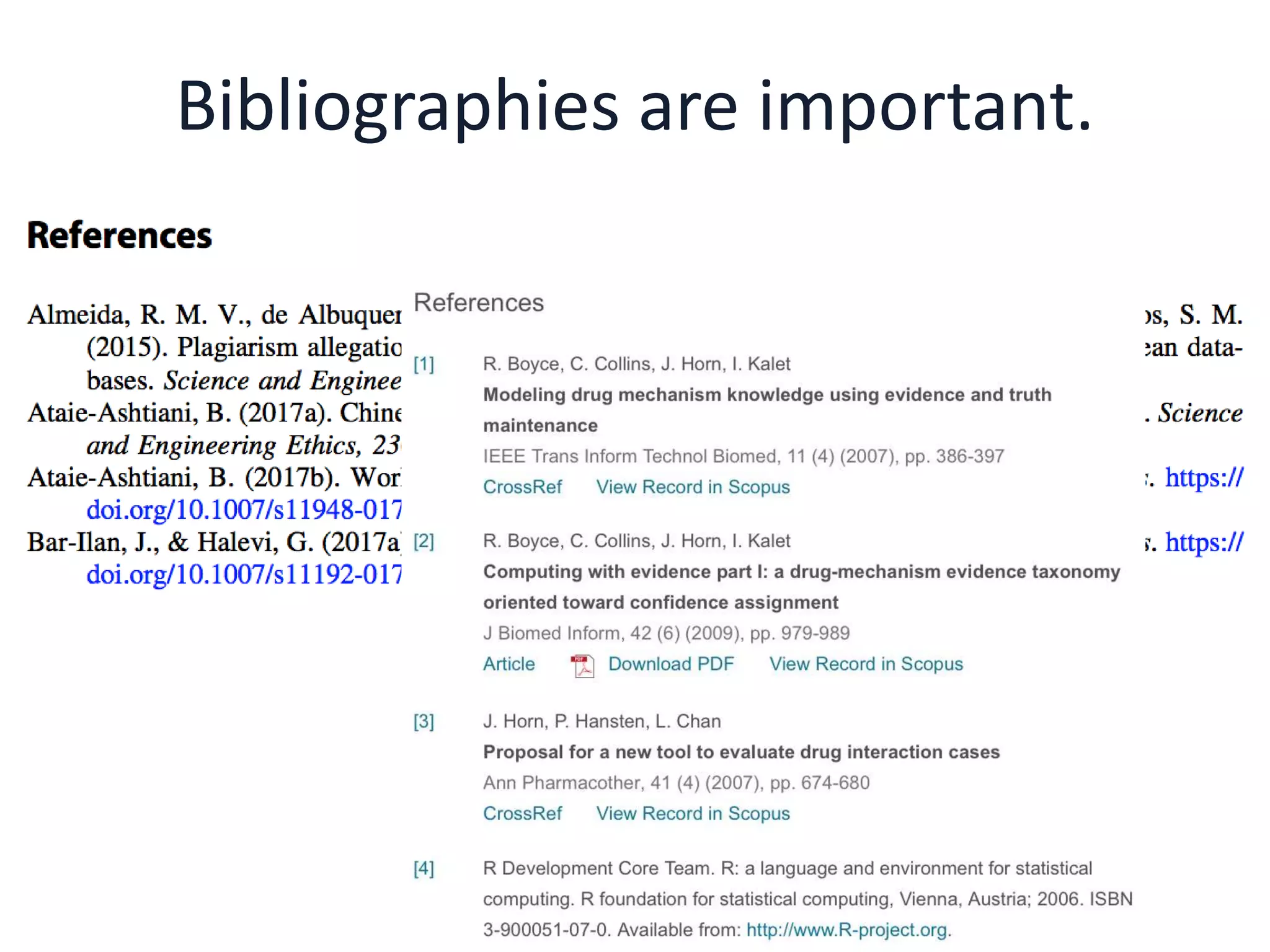 Bibliographies are important.
 