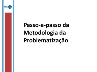 Contextualizando
• O artigo 200, da Constituição Federal de 1988, em seu
inciso III, atribui ao SUS a competência de ordenar a
formação na área da Saúde (BRASIL, 1988).
• Admite-se, portanto, que as questões da educação na
saúde fazem parte do rol de atribuições finalísticas
deste sistema.
• Neste sentido, o Ministério da Saúde tem desenvolvido,
ao longo do tempo, várias estratégias e políticas
voltadas para a adequação da formação e qualificação
de seus trabalhadores pautado nas necessidades de
saúde da população e norteado pelo desenvolvimento
do SUS.
 